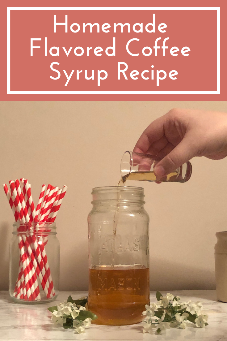 Homemade Flavored Coffee Syrup Recipe