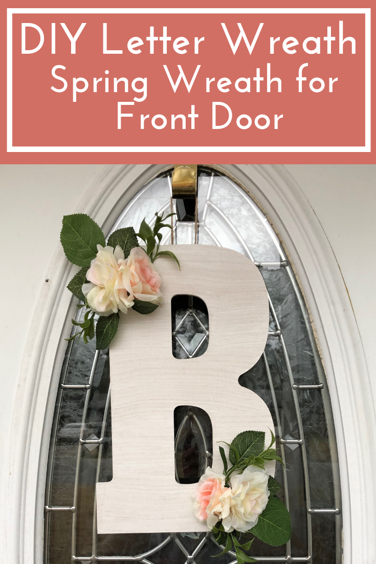 DIY Letter Wreath | Spring Wreath for Front Door