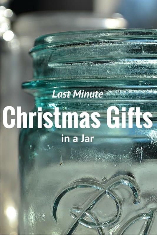 Last Minute Christmas Gifts in a Jar